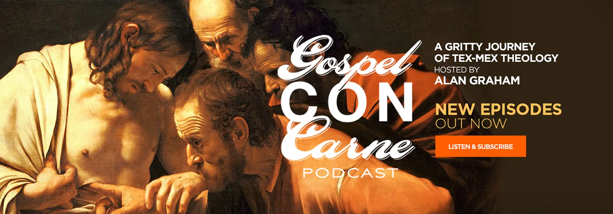 gospel con carne podcast hosted by Alan Graham listen and subscribe