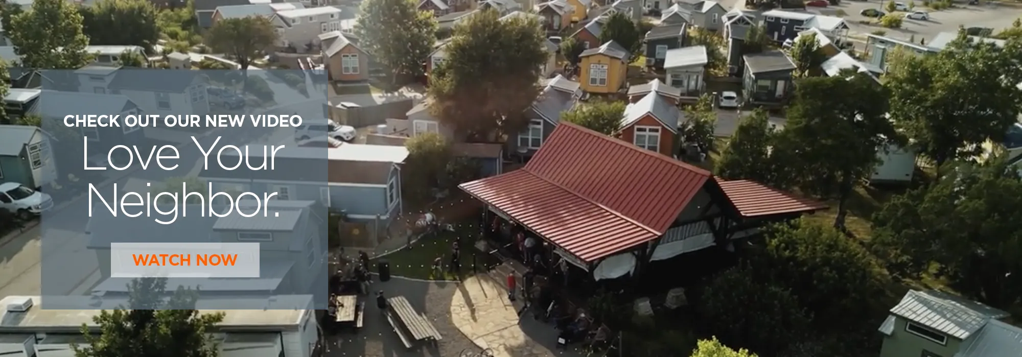 Love Your Neighbor Video - Community First! Village 2026